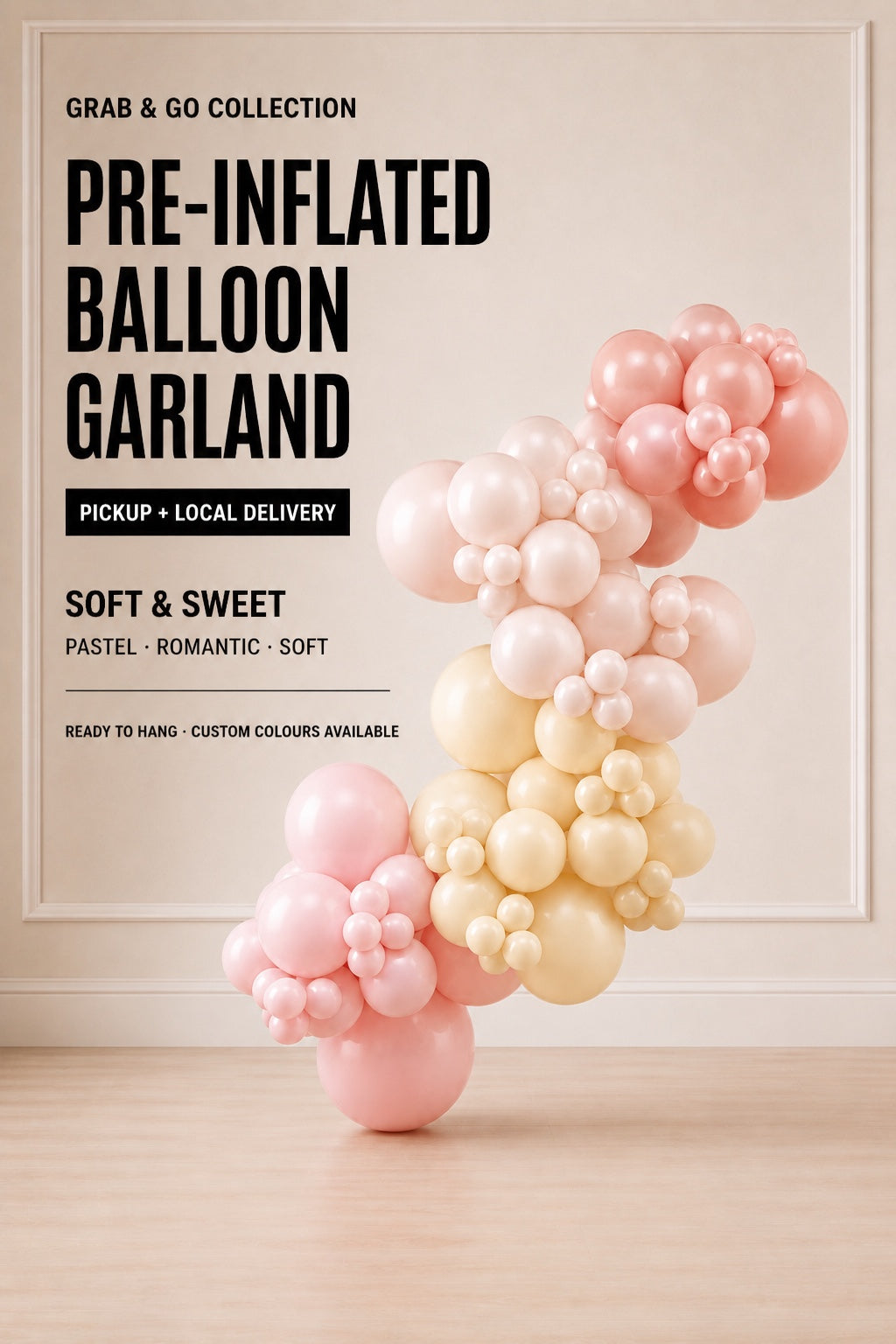 Soft and Sweet pre-inflated Grab and Go balloon garland Toronto